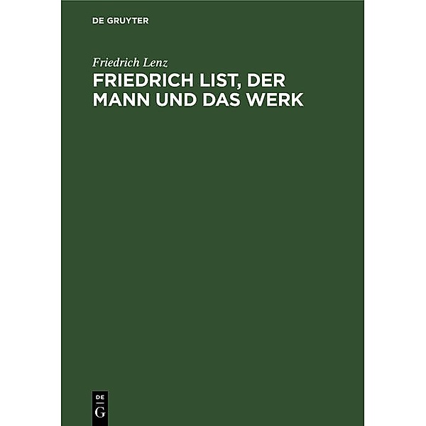 Friedrich List, der Mann und das Werk / Jahrbuch des Dokumentationsarchivs des österreichischen Widerstandes, Friedrich Lenz