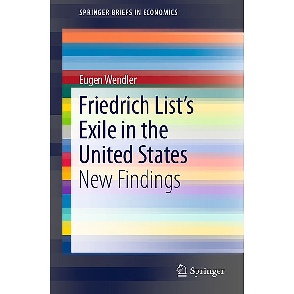 Friedrich List's Exile in the United States, Eugen Wendler