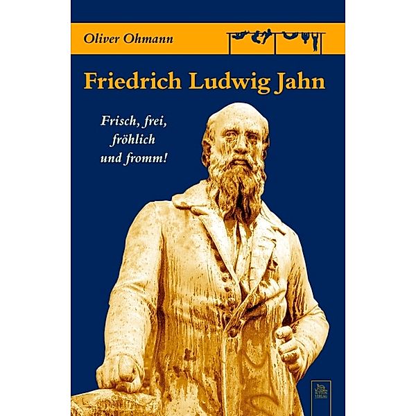 Friedrich Ludwig Jahn, Oliver Ohmann