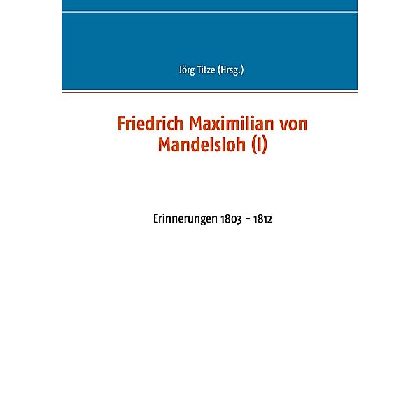 Friedrich Maximilian von Mandelsloh (I)