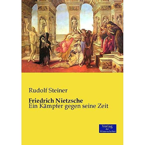 Friedrich Nietzsche, Rudolf Steiner