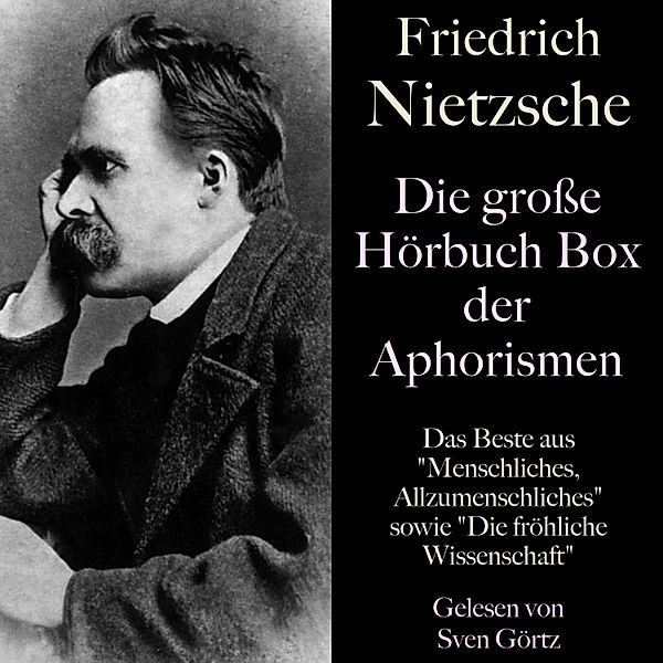 Friedrich Nietzsche: Die grosse Hörbuch Box der Aphorismen, Friedrich Nietzsche