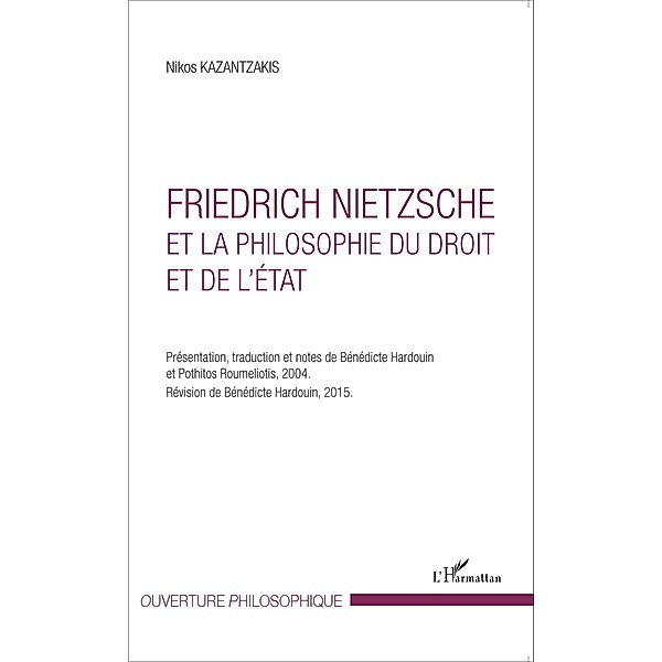 Friedrich Nietzsche et la philosophie du droit et de l'Etat, Kazantzakis Nikos Kazantzakis