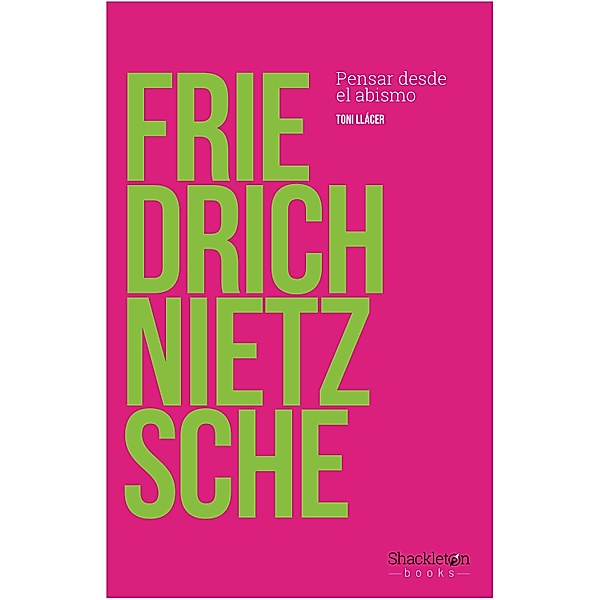 Friedrich Nietzsche / Filosofía, Toni Llácer Echave