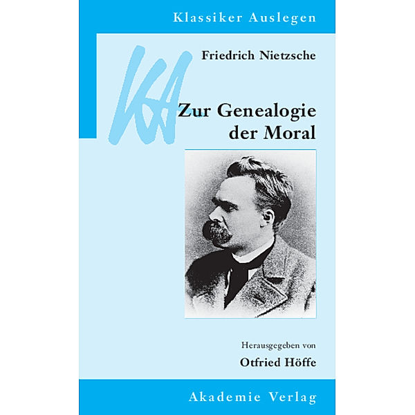 Friedrich Nietzsche, Genealogie der Moral