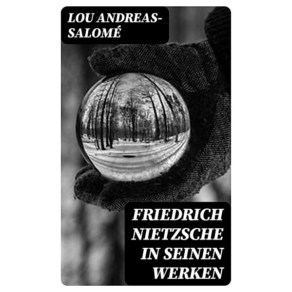 Friedrich Nietzsche in seinen Werken, Lou Andreas-Salomé