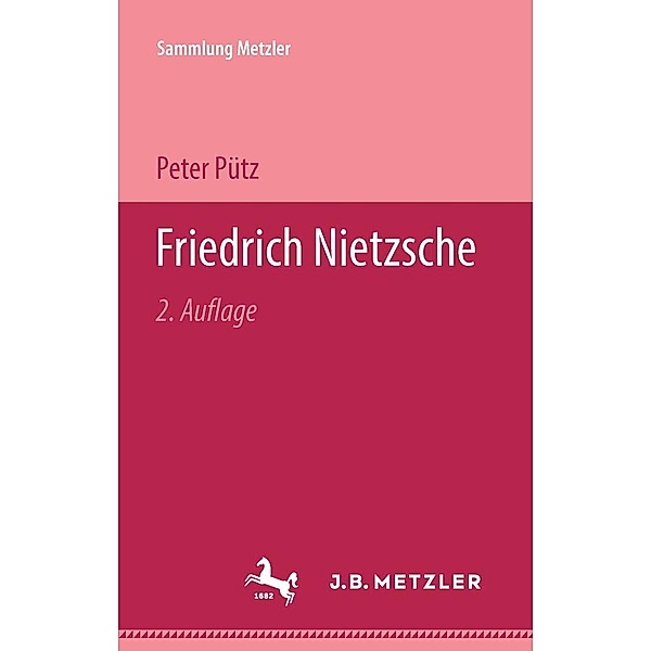 Friedrich Nietzsche / Sammlung Metzler, Peter Pütz