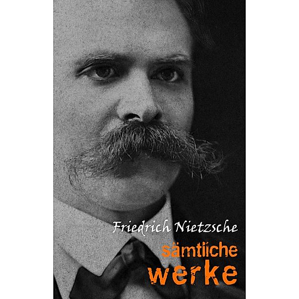 Friedrich Nietzsche: Samtliche Werke und Briefe / Pandora Verlag, Nietzsche Friedrich Nietzsche