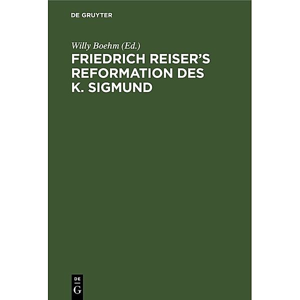 Friedrich Reiser's Reformation des K. Sigmund