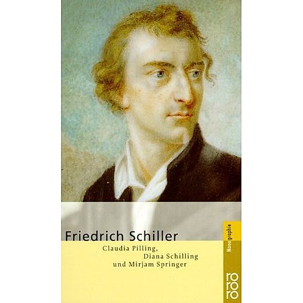 Friedrich Schiller, Claudia Pilling, Diana Schilling, Mirjam Springer