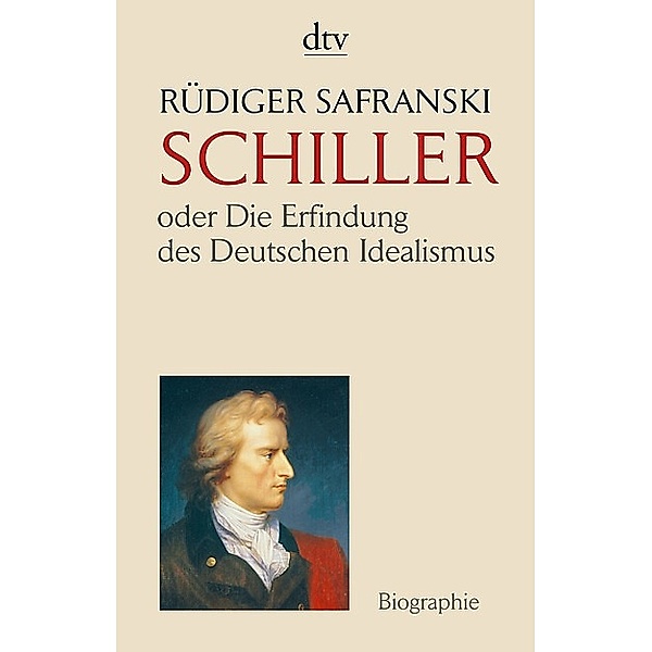 Friedrich Schiller, Rüdiger Safranski