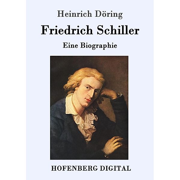 Friedrich Schiller, Heinrich Döring