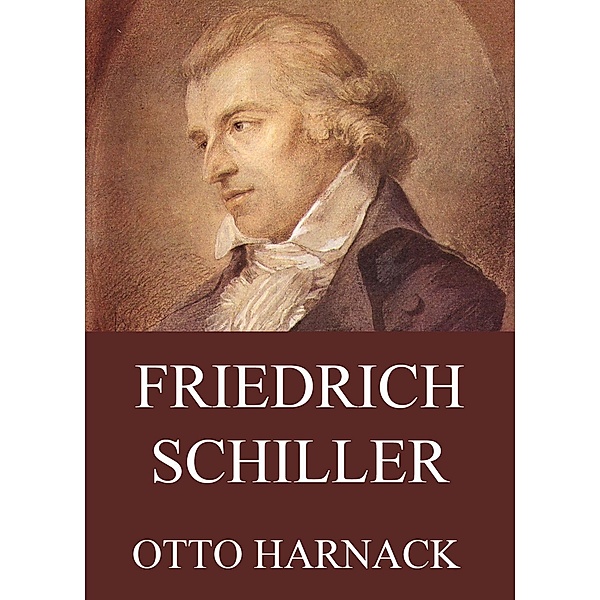 Friedrich Schiller, Otto Harnack