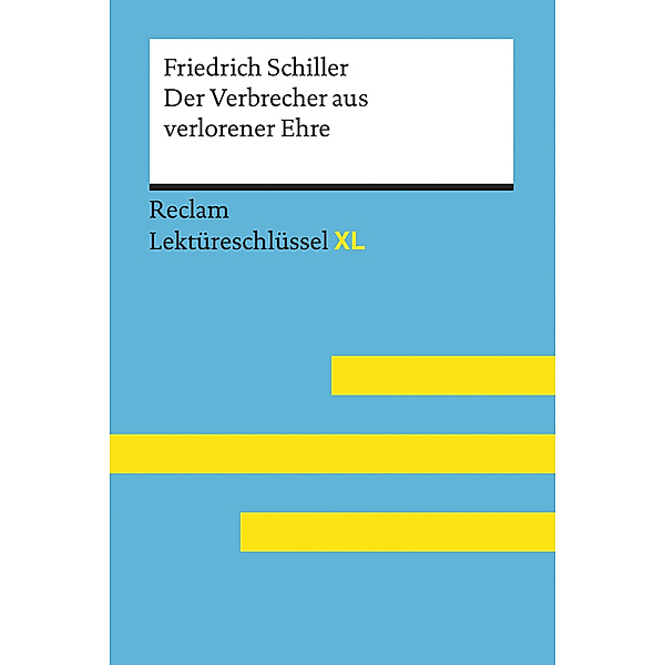 Friedrich Schiller: Der Verbrecher aus verlorener Ehremit Lösungen, Lernglossar, Friedrich Schiller, Reiner Poppe, Frank Suppanz