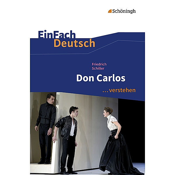 Friedrich Schiller: Don Carlos, Friedrich von Schiller, Gerhard Friedl