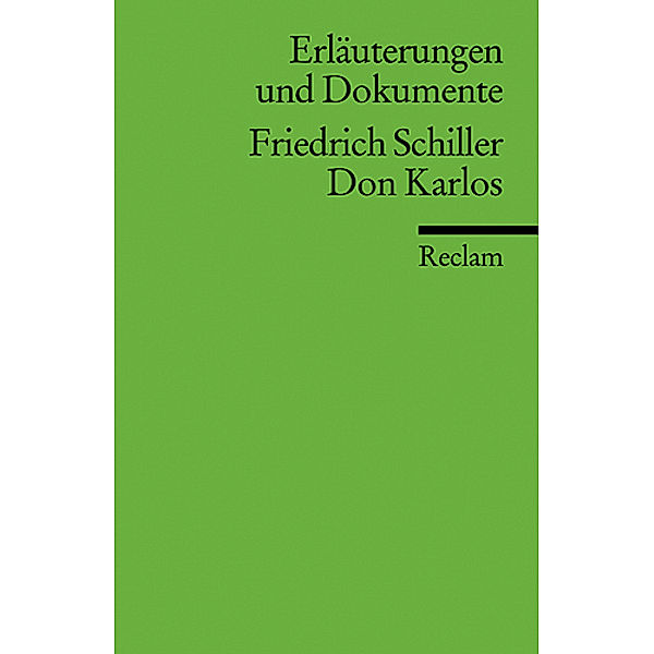 Friedrich Schiller 'Don Karlos', Friedrich Schiller