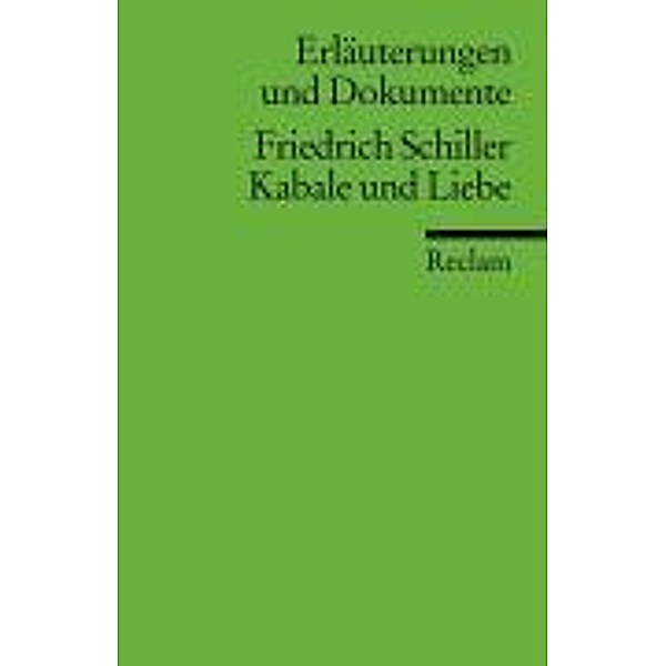 Friedrich Schiller 'Kabale und Liebe', Friedrich von Schiller