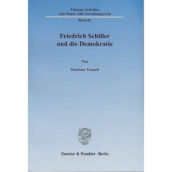 Friedrich Schiller und die Demokratie., Matthias Tresselt