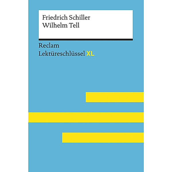 Friedrich Schiller: Wilhelm Tell, Friedrich Schiller, Martin Neubauer