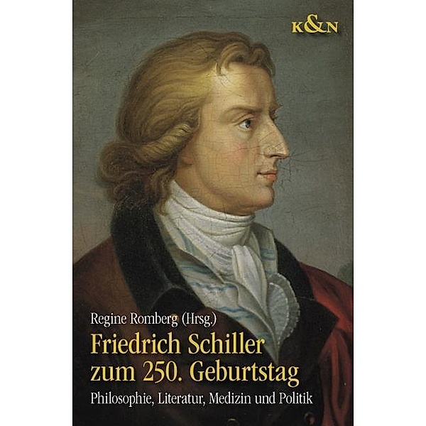 Friedrich Schiller zum 250. Geburtstag