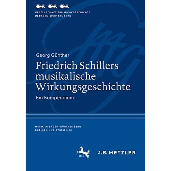 Friedrich Schillers musikalische Wirkungsgeschichte, 2 Teile, Georg Günther
