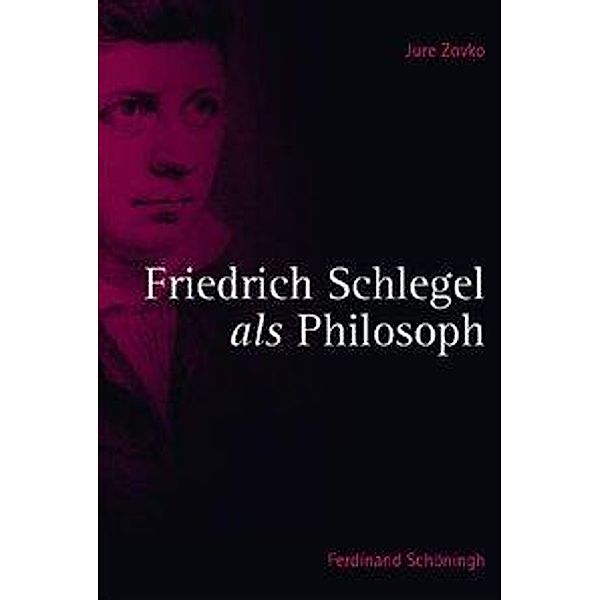 Friedrich Schlegel als Philosoph, University of Zagreb, Jure Zovko