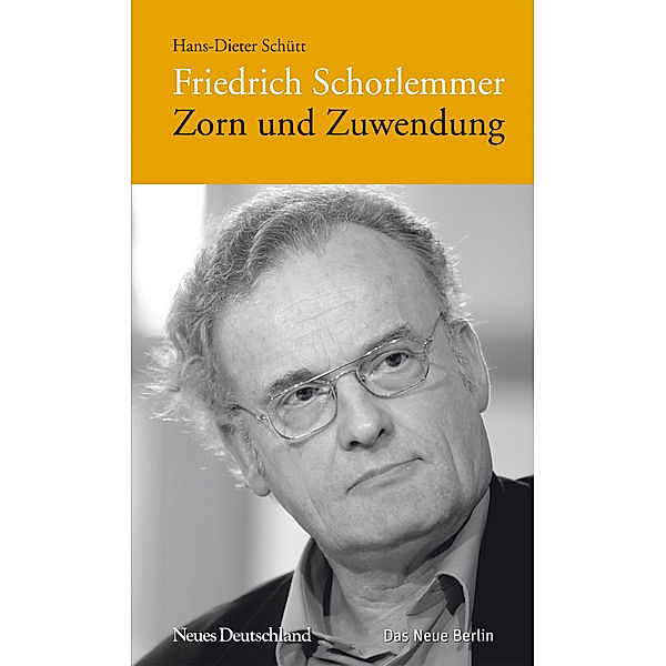 Friedrich Schorlemmer - Zorn und Zuwendung, Friedrich Schorlemmer, Hans-Dieter Schütt