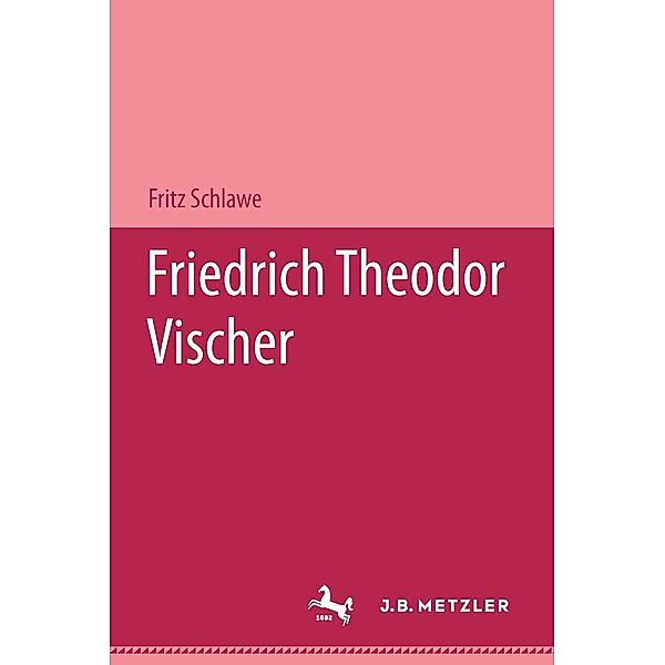 Friedrich Theodor Vischer, Fritz Schlawe