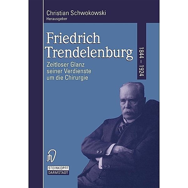 Friedrich Trendelenburg 1844-1924