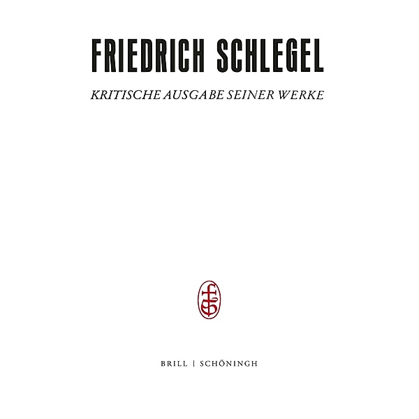 Friedrich und Dorothea Schlegel, Friedrich Schlegel
