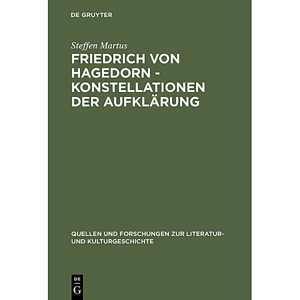 Friedrich von Hagedorn, Konstellationen der Aufklärung, Steffen Martus