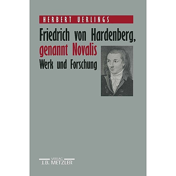 Friedrich von Hardenberg, genannt Novalis, Herbert Uerlings
