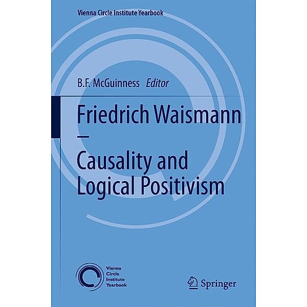 Friedrich Waismann - Causality and Logical Positivism