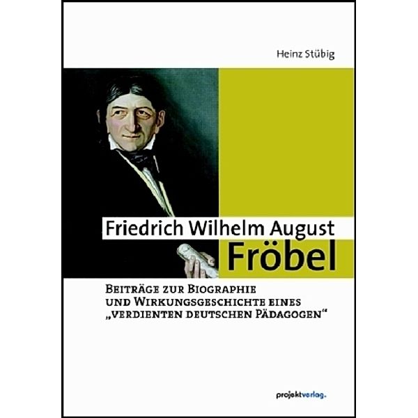 Friedrich Wilhelm August Fröbel, Heinz Stübig