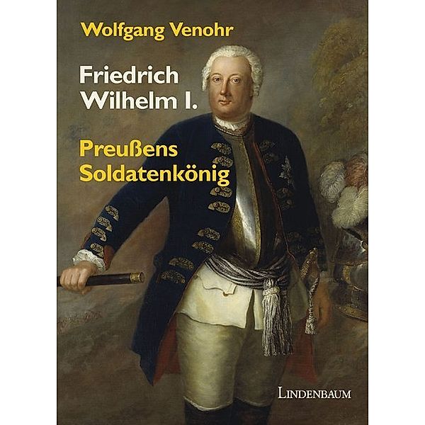 Friedrich Wilhelm I., Wolfgang Venohr