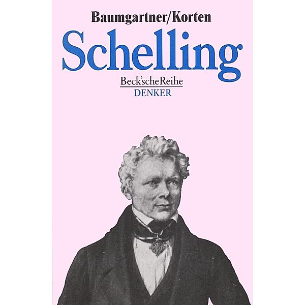 Friedrich Wilhelm Joseph Schelling, Hans M. Baumgartner, Harald Korten