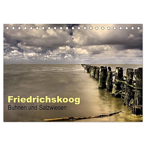 Friedrichskoog Buhnen und Salzwiesen (Tischkalender 2024 DIN A5 quer), CALVENDO Monatskalender, Petra Voß