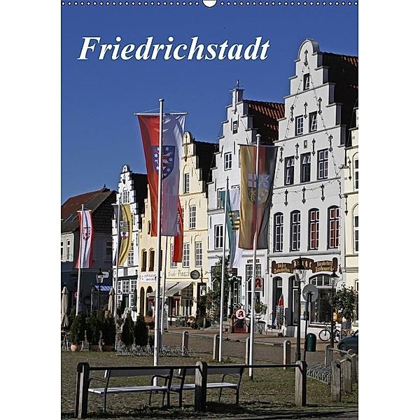 Friedrichstadt (Wandkalender 2017 DIN A2 hoch), Antje Lindert-Rottke