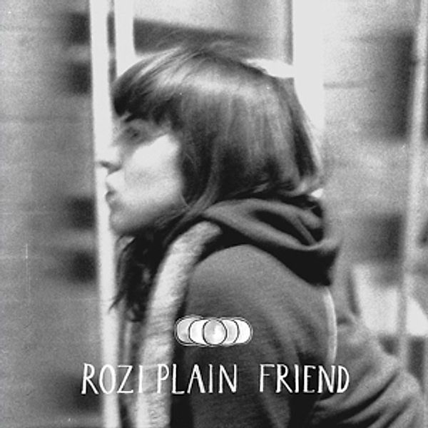 Friend, Rozi Plain