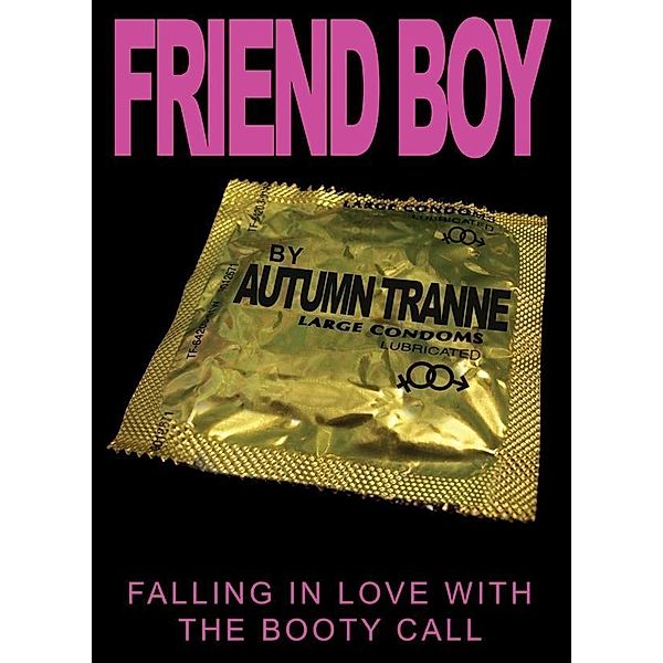 FRIEND BOY, Autumn Tranne