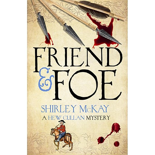 Friend & Foe / A Hew Cullen Mystery, Shirley Mckay