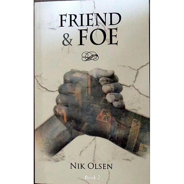 Friend & Foe - Book 2, Nik Olsen
