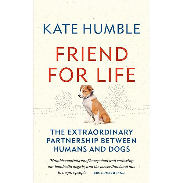 Friend for Life / Kate Humble, Kate Humble