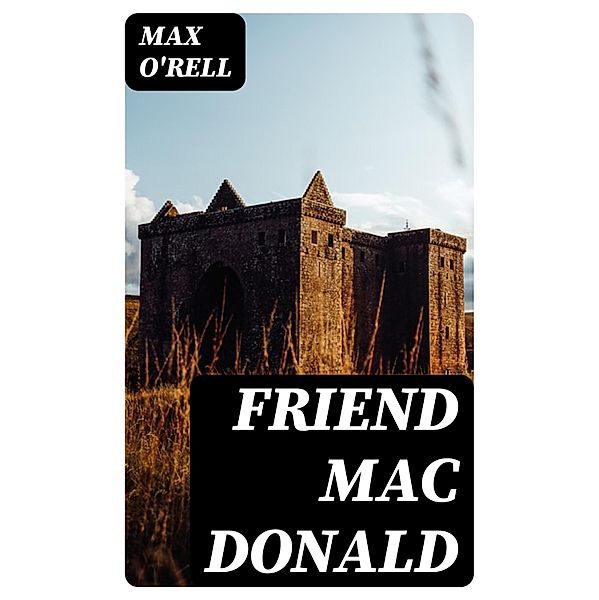 Friend Mac Donald, Max O'Rell