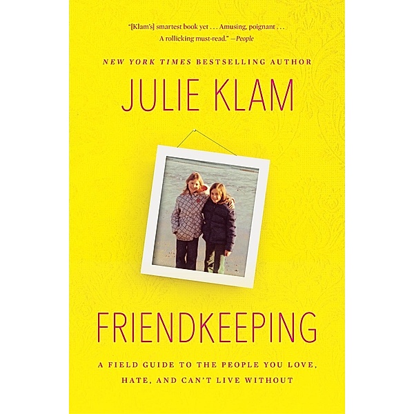 Friendkeeping, Julie Klam