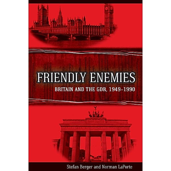 Friendly Enemies, Stefan Berger, Norman LaPorte