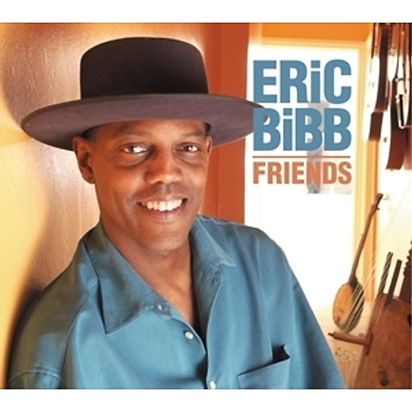 Friends, Eric Bibb