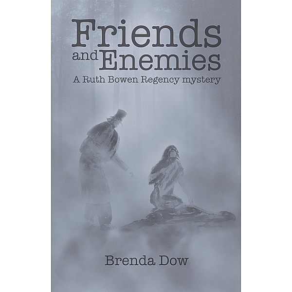 Friends and Enemies, Brenda Dow