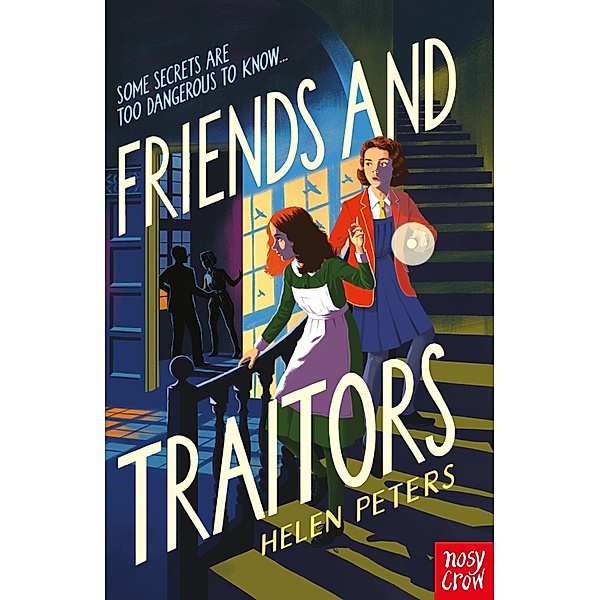 Friends and Traitors, Helen Peters