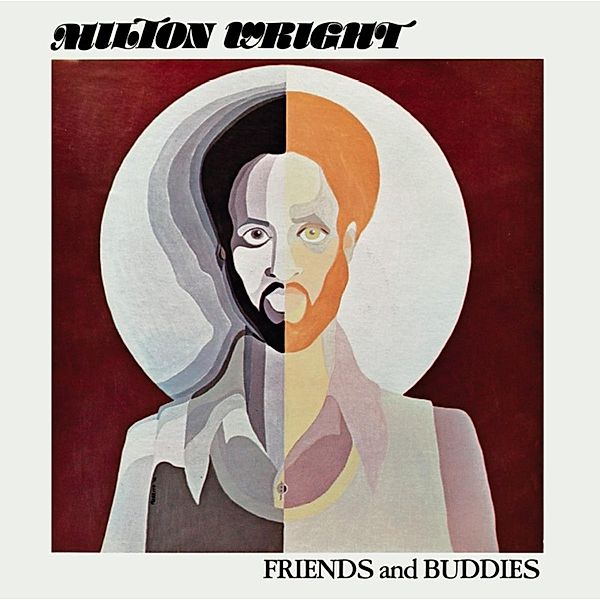 Friends & Buddies (Vinyl), Milton Wright